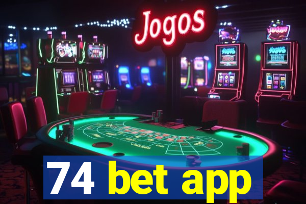 74 bet app